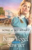 Song of My Heart (Paperback) - Kim Vogel Sawyer Photo