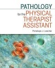 Pathology for the Physical Therapist Assistant (Paperback, New) - Penelope J Lescher Photo