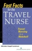 Fast Facts for the Travel Nurse - Travel Nursing in a Nutshell (Paperback) - Michele Landrum Photo