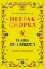 El Alma del Liderazgo / The Soul of Leadership: Unlocking Your Potential for Greatness (Spanish, Paperback) - Deepak Chopra Photo