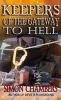 Keepers of the Gateway to Hell (Paperback) - Simon Chambers Photo