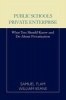 Public Schools/private Enterprise - What You Should Know and Do About Privatization (Paperback) - Samuel Flam Photo