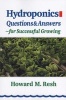 Hydroponics - Questions & Answers for Successful Growing (Paperback) - Howard M Resh Photo