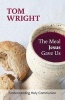 The Meal Jesus Gave Us - Understanding Holy Communion (Paperback) - Tom Wright Photo