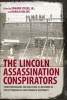 The Lincoln Assassination Conspirators - Their Confinement and Execution, as Recorded in the Letterbook of John Frederick Hartranft (Hardcover) - John F Hartranft Photo