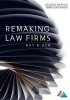 Remaking Law Firms: - Why and How (Paperback) - George Beaton Photo