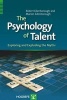 The Psychology of Talent - Exploring and Exploding the Myths (Hardcover) - Robert Edenborough Photo