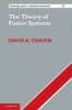 The Theory of Fusion Systems - An Algebraic Approach (Hardcover, New) - David A Craven Photo