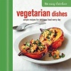 The Vegetarian Dishes - Simple Recipes for Delicious Food Every Day (Hardcover) - Ryland Peters Small Photo