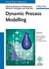 Process Systems Engineering, Volume 7 - Dynamic Process Modeling (Hardcover) - Efstratios N Pistikopoulos Photo