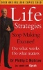 Life Strategies - Stop Making Excuses! - Do What Works, Do What Matters (Paperback, New Ed) - Phillip McGraw Photo