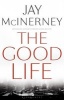 The Good Life (Paperback, New edition) - Jay McInerney Photo