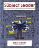 The Subject Leader - An Introduction to Leadership and Management (Paperback) - Steve Garnett Photo