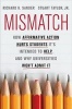 Mismatch - How Affirmative Action Hurts Students it's Intended to Help, and Why Universities Won't Admit it (Hardcover) - Richard Sander Photo