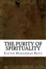 The Purity of Spirituality (Paperback) - Sayyid Muhammad Rizvi Photo