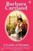 A Castle of Dreams (Paperback) - Barbara Cartland Photo