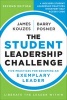 The Student Leadership Challenge - Five Practices for Becoming an Exemplary Leader (Paperback, 2nd Revised edition) - James M Kouzes Photo