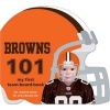 Cleveland Browns 101 (Board book) - Brad M Epstein Photo