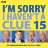 I'm Sorry I Haven't a Clue, Volume 15 (Standard format, CD, A&M) - Bbc Photo