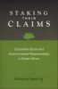 Staking Their Claims - Corporate Social and Environmental Responsibility in South Africa (Paperback, New) - David Fig Photo