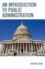 An Introduction to Public Administration (Paperback) - Haroon A Khan Photo