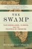 The Swamp - The Everglades, Florida, and the Politics of Paradise (Paperback) - Michael Grunwald Photo