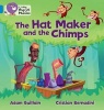 The Hat Maker and the Chimps - Band 04/Blue (Paperback) - Adam Guillain Photo