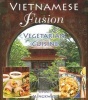 Vietnamese Fusion - Vegetarian Cuisine (Paperback) - Chat Mingkwan Photo