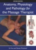 Anatomy, Physiology and Pathology for the Massage Therapist (Paperback, 2nd) - Darien Pritchard Photo