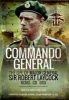 The Commando General - The Life of Major General Sir Robert Laycock KCMG CB DSO (Hardcover) - Richard Mead Photo