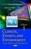 Climate, Energy & Environment, Volume 1 - Issues, Analyses & Developments -- Volume 1 (Hardcover) - Jake S Diaz Photo