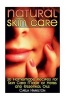 Natural Skin Care - 30 Homemade Recipes for Skin Care Made of Herbs and Essential Oils: (Homemade Skin Care, Organic Skin Care) (Paperback) - Carla Hamilton Photo