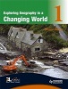 Exploring Geography in a Changing World 1 (Paperback) - Simon Ross Photo