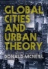 Global Cities and Urban Theory (Paperback) - Donald McNeill Photo