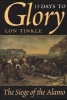 13 Days to Glory - Siege of the Alamo, 1836 (Paperback, New edition) - Lon Tinkle Photo