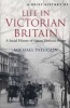 A Brief History of Life in Victorian Britain (Paperback) - Michael Paterson Photo