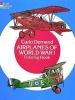 Airplanes of World War I Colouring Book (Paperback) - Carlo Demand Photo