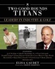 Two Good Rounds Titans - Leaders in Industry & Golf (Hardcover) - Elisa Gaudet Photo