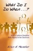 What Do I Do When...? - How to Achieve Discipline with Dignity in the Classroom (Paperback) - Allen N Mendler Photo