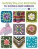 Granny Square Fashions for Babies and Toddlers - Stitch Patterns in Words and Symbols Plus 5 Projects (Paperback) - Margaret Hubert Photo