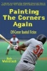 Painting the Corners Again - Off-Center Baseball Fiction (Hardcover) - Bob Weintraub Photo