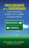 Procurement at a Crossroads - An Industry in Transition or Turmoil? (Hardcover) - Kelly Barner Photo