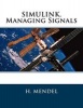 Simulink. Managing Signals (Paperback) - H Mendel Photo