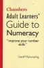 Chambers Adult Learners' Guide to Numeracy (Paperback, 2nd Revised edition) - Geoff Mainwaring Photo