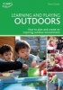 Learning and Playing Outdoors - How to Plan and Create an Inspiring Outdoor Environment (Paperback) - Terry Gould Photo