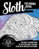 Sloth Coloring Book - An Adult Coloing Book of 40 Sloth Adult Coloing Pages with Intricate Patterns (Paperback) - Adult Coloring World Photo