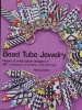 Bead Tube Jewelry - Peyote and Brick Stitch Designs for 30+ Necklaces, Bracelets, and Earrings (Paperback) - Nancy Zellers Photo