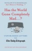 Has the World Gone Completely Mad...? - Unpublished Letters to The Daily Telegraph (Hardcover) - Iain Hollingshead Photo