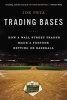 Trading Bases (Paperback) - Joe Peta Photo