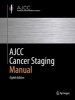 AJCC Cancer Staging Manual 2016 (Hardcover, 8th Revised edition) - Mahul B Amin Photo